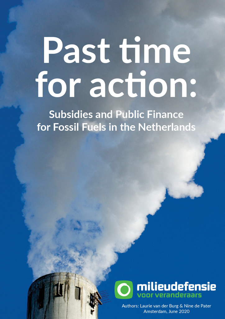 Voorbeeld van de eerste pagina van publicatie 'Past Time For Action: Subsidies and Public Finance for Fossil Fuels in the Netherlands'